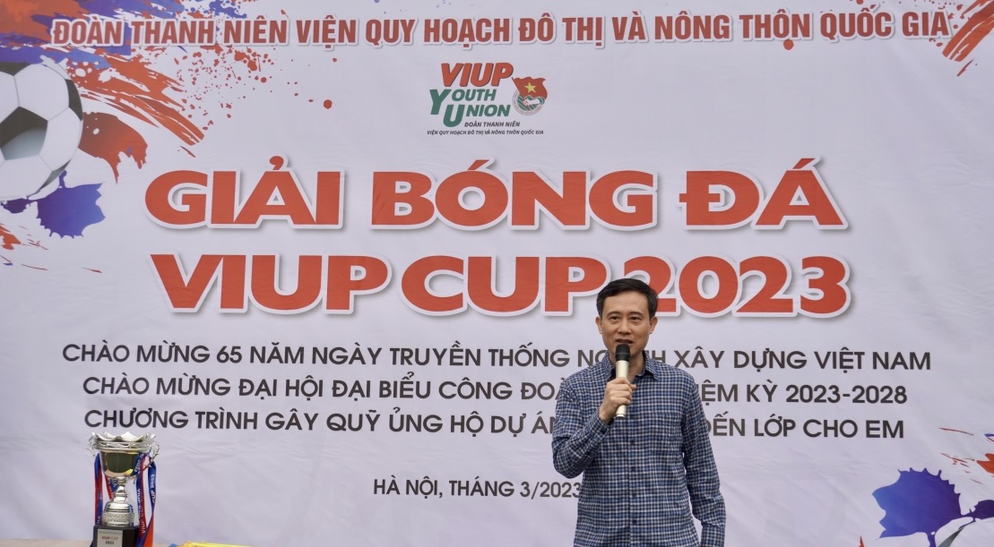 Khai mạc Giải bóng đá VIUP CUP 2023